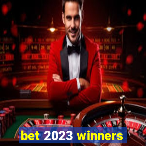 bet 2023 winners